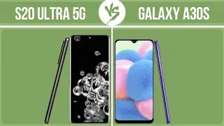 Samsung Galaxy S20 Ultra 5G vs Samsung Galaxy A30s ✔️