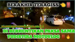 RIDING MALAM KE BATAM CENTER BERUJUNG TERAGIS⁉️🔥 SAMPAI PANIK @YUDISTIRAMOTOVLOG‼️ #286