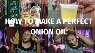 #How to make a perfect onion oil that is suitable for Adults & Kids.#Fastactiononionoil #Onionoil