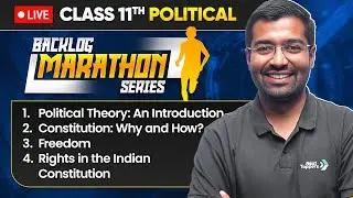 Class 11 Political Science | Backlog Marathon | Class 11 Political Science Revision | CBSE 2026