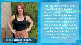 Skincare and Botox Testimonial | Healthy Solutions Medspa Bucks County PA