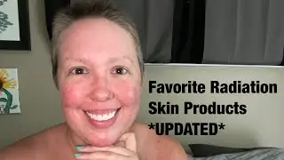 Favorite Radiation Skin Products | Breast Cancer Journey 💕