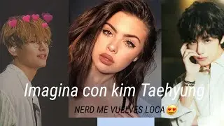❤imagina con Kim Taehyung❤ 😍Nerd me vuelves loca😍
