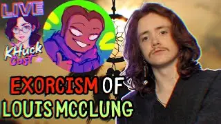 The Exorcism of @Louis_McClung f/@toastify_