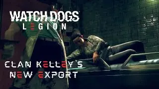 Watch Dogs: Legion - Mission 6 - Clan Kelley's New Export [Gameplay]