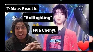 Tmack React to Bullfighting - @華晨宇 HuaChenYu