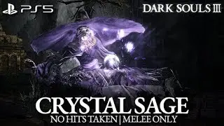 Crystal Sage Boss Fight (No Hits Taken / Melee Only) [Dark Souls 3 on PS5]