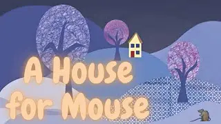 House for Mouse | Short Stories for Children