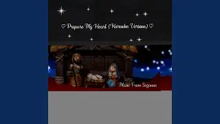 Prepare My Heart (Karaoke Version)