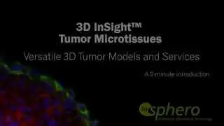 3D InSight&trade; Tumor Microtissues InSphero