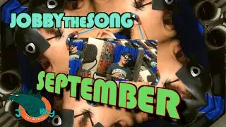 September [JobbytheSong]