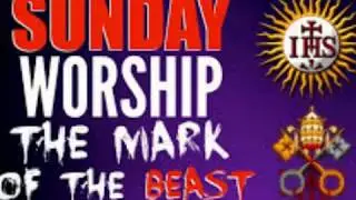 Is the mark of the beast, Sunday worship?