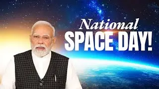 PM Modi Live: Speaking on the occasion of National Space Day 2025