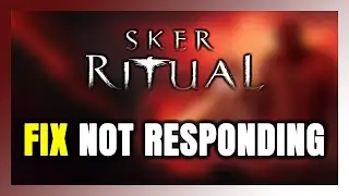 How to FIX Sker Ritual Not Responding!