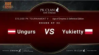 PK Tournament V | $10,000 &mdash; RO32: Ungurs vs. Yukietty | Age of Empires 3: DE