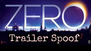 ZERO Trailer Spoof