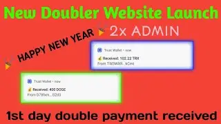 1st day double payment received | 2x ADMIN | Trx Doubler Sites