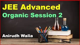 jee advanced 2020 || || jee advanced crash course || jee advanced || Anirudh Walia || crash course