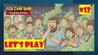 Warum k&ouml;nnt ihr nicht duschen? Let's Play:  TCG Card Shop Simulator Folge 12