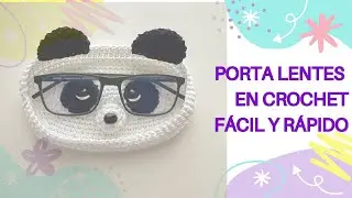 Tutorial paso a paso para tejer un porta lentes de osito panda. El accesorio de moda