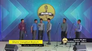 Sihphir Venghlun Branch  PRAISE ON 2017 (Audition Round Day 2)