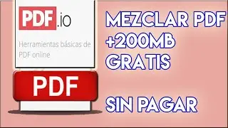 COMBINAR PDF GRANDES EN CUALQUIER P&Aacute;GINA 100% GRATIS (2021)
