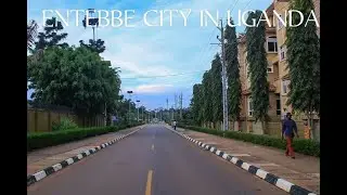The Things You Should Know About Entebbe City In Uganda