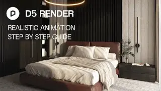D5 Render | Realistic animation | Step by step guide