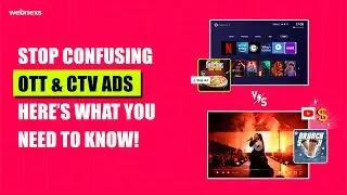 Stop Confusing OTT & CTV Ads &ndash; Here&rsquo;s What You Need to Know!