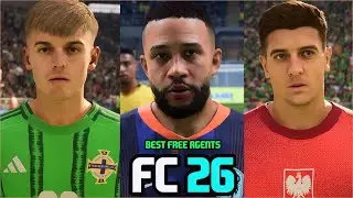 FC 26 | Лучшие свободные агенты с РЕАЛЬНЫМИ лицами в режиме карьеры
