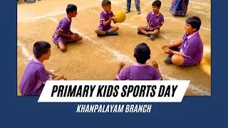 Khanpalayam Kids Sports Day | A Day of Fun, Fitness, and Learning | Kids in Action
