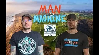 Man vs Machine - Torrey Pines South