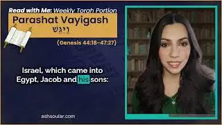 Read With Me! 📖Parashat Vayigash 