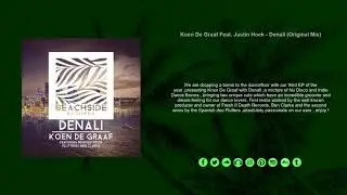 Koen De Graaf Feat. Justin Hoek - Denali (Original Mix)