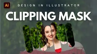 Master Clipping Mask in Illustrator | Easy Step-by-Step Tutorial for Beginners