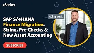 4. SAP S/4 HANA Finance Migration Guide | Sizing, Pre-Checks & New Asset Accounting Explained