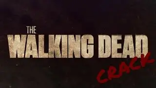 The Walking Dead |CRACK|