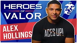 Heroes of Valor - Alex Hollings | Marines