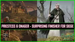 Gwent | This Siege Deck Is Insanely Powerful | Powered by Priestess & Onager!
