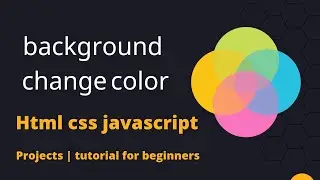 Create project background color with HTML5 CSS3 JavaScript