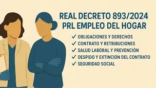 RD 893/2024: Nuevas medidas de protección y derechos para empleadas del hogar