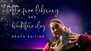 little free library tour + bookstore vlog | beach edition