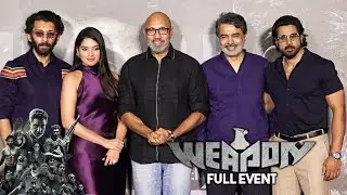 WEAPON Hindi Trailer Launch | Sathyaraj aka Kattappa,Vasanth Ravi,Tanya Hope,Rajeev Menon,Raju Pilai