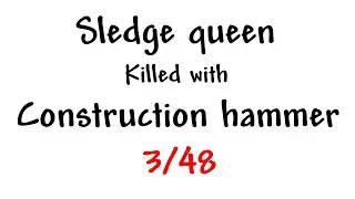Sledge queen killed with construction hammer [3/48]