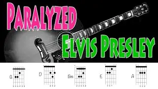 Paralyzed Elvis Presley Guitar Chords