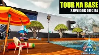 TOUR NA BASE - SERVIDOR OFICIAL PVE - ARK ASCENDED