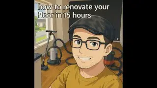 how to renovate your floor in 15 hours