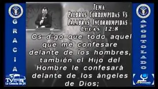 PALABRAS CORROMPIDAS VS PALABRAS INCORROMPIDAS CALQUEO JOSE LUIS DE JESUS