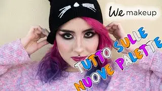 WE MAKEUP PALETTE: recensione, swatch, tutorial! TUTTO quello che dovete sapere 🎨