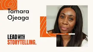 Lead with Storytelling: How to Use Market Research to Tell Better Stories | With Tamara Ojeaga